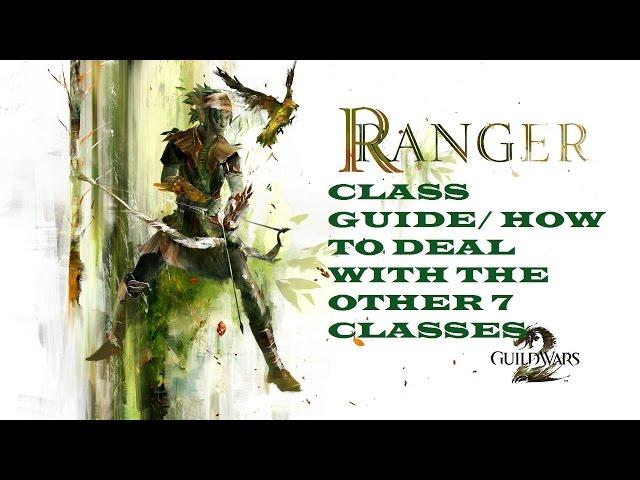 Guild Wars 2 (PvP Class Guide) Ranger