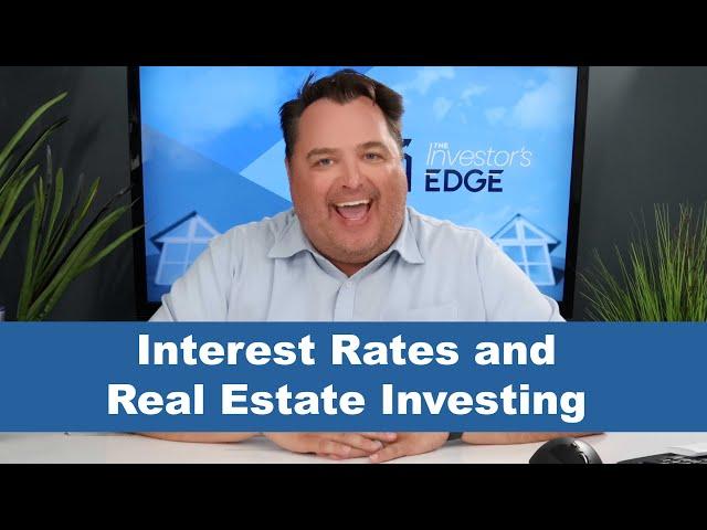 Will Mortgage Interest Rates Help or Hurt Me as a New Real Estate Investor?