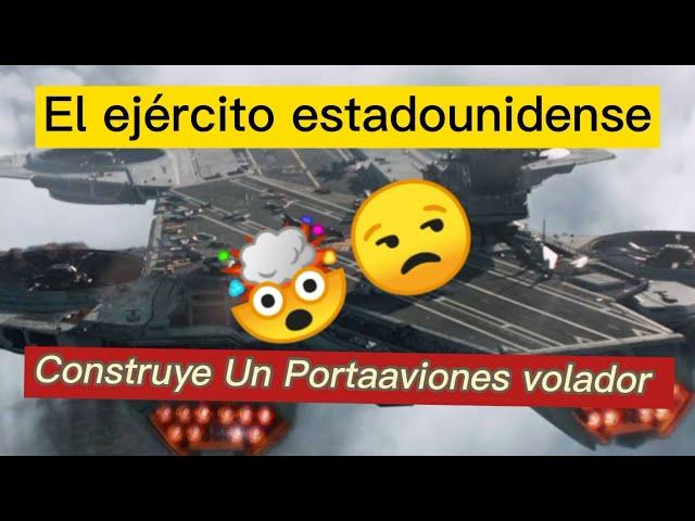 El ejército estadounidense está construyendo un portaaviones volador | Se puede hacer un HELICARRIER