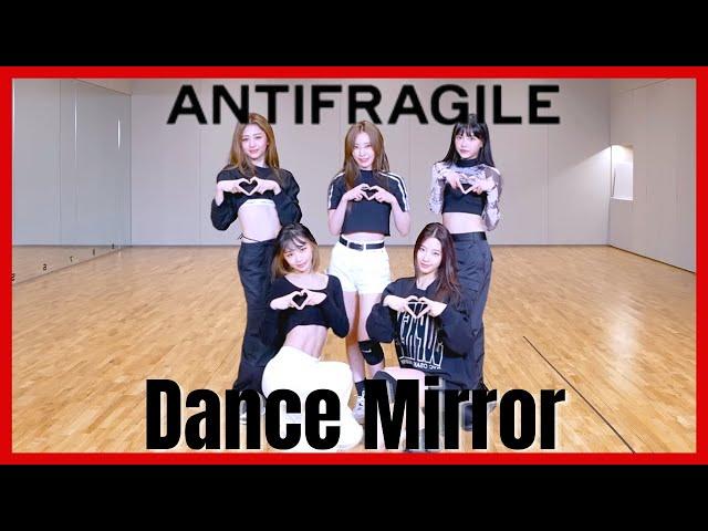 LE SSERAFIM - 'ANTIFRAGILE' Dance Practice Mirror 4K