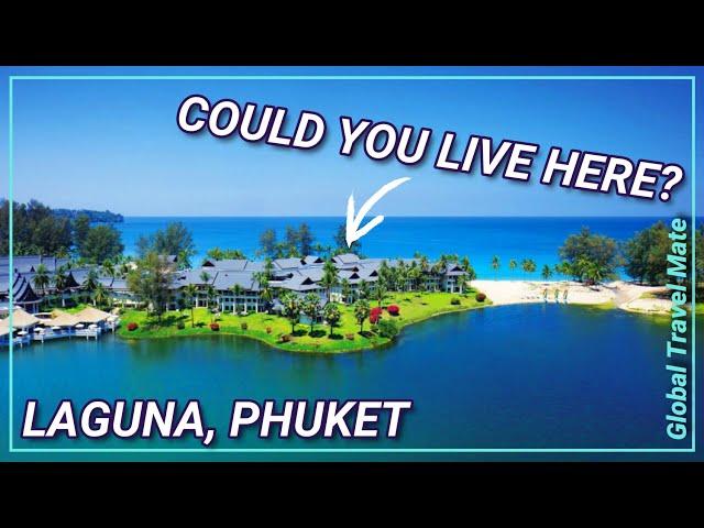 Laguna Bang Tao Beach PHUKET Could you Live Here?  Thailand