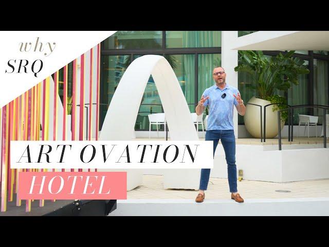 What is the Art Ovation hotel in downtown Sarasota? Why Sarasota #21