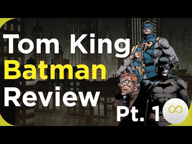 Tom King Batman Review Part 1 (1-24)