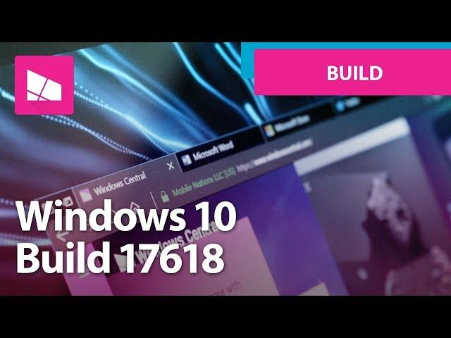 Windows 10 Build 17618 - Sets and Tabs in File Explorer