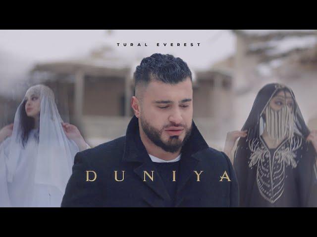 DUNIYA - Tural  Everest | ПРЕМЬЕРА НОВОГО КЛИПА "ДУНЬЯ"  DUNYA