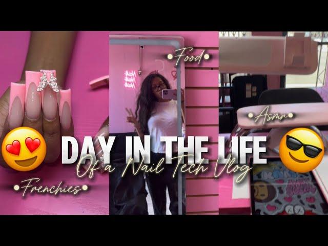 DAY IN THE LIFE OF A NAIL TECH VLOG| ASMR• FOOD• GIRL TALK + MORE ..