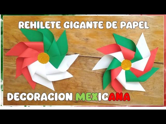 Como hacer Rehiletes de papel - REHILETE GIGANTE - Ideas Patrias Tricolor