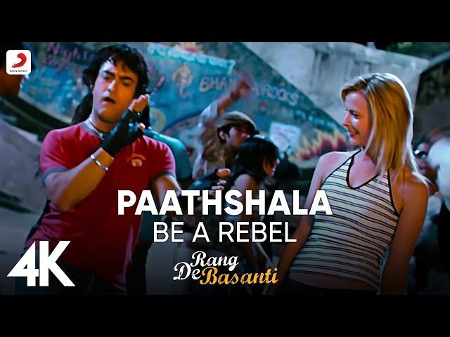 Paathshaala - Best 4K Video | Rang De Basanti |@ARRahman |Aamir Khan | Siddharth | Naresh Iyer