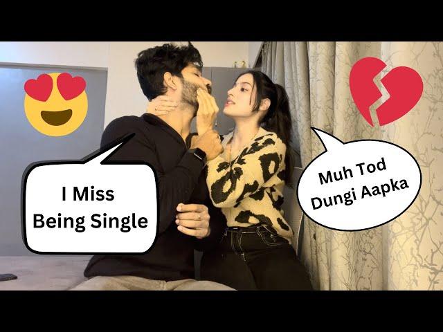 I Miss Being Single Prank On Wife|| Prank Gone Wrong|| Rahul and Bhumi