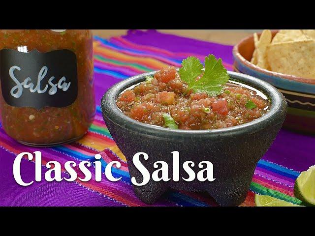 CLASSIC SALSA: Easy and Delicious Recipe for a Fresh, Homemade, Chunky Salsa/Restaurant Style Salsa