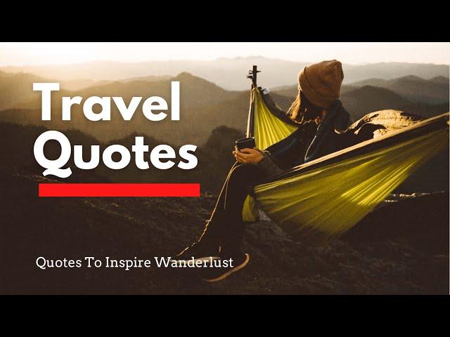 20 TRAVEL QUOTES To Inspire Wanderlust | Best Travel Quotes