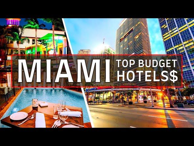 The 10 Best Budget HOTELS in MIAMI - Florida | Affordable Hotels in Miami Florida