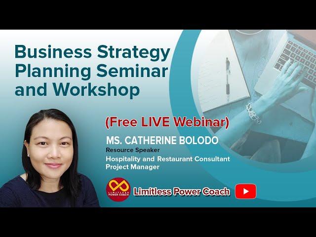 Business Strategy Planning Seminar and Workshop (Free LIVE Webinar)