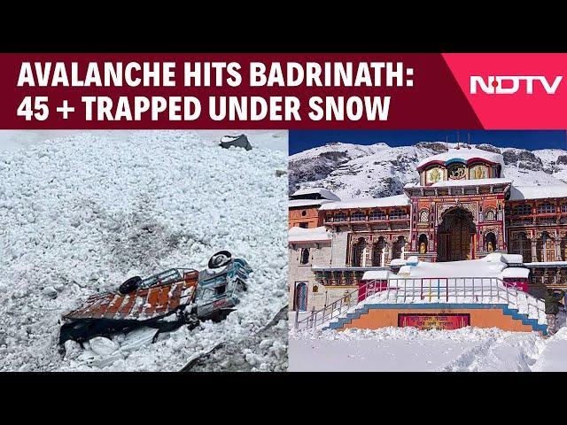 Badrinath Avalanche | 45 Workers Trapped Under Snow As Glacier Burst In Uttarakhand's Badrinath