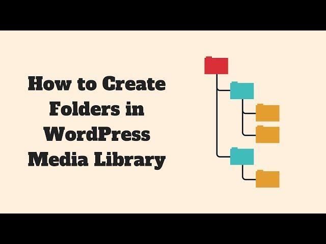 How to Create Folders in the WordPress Media Library