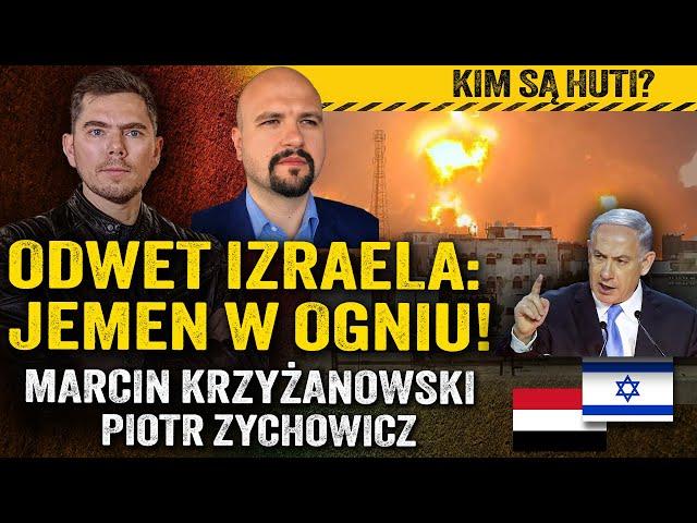 Nowa wojna? Dlaczego Izrael zbombardował Jemen? — Marcin Krzyżanowski i Piotr Zychowicz