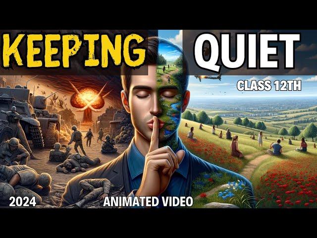 Keeping quiet class 12 in hindi |Animated video keeping quiet class 12 explanation by Rahul Dwivedi