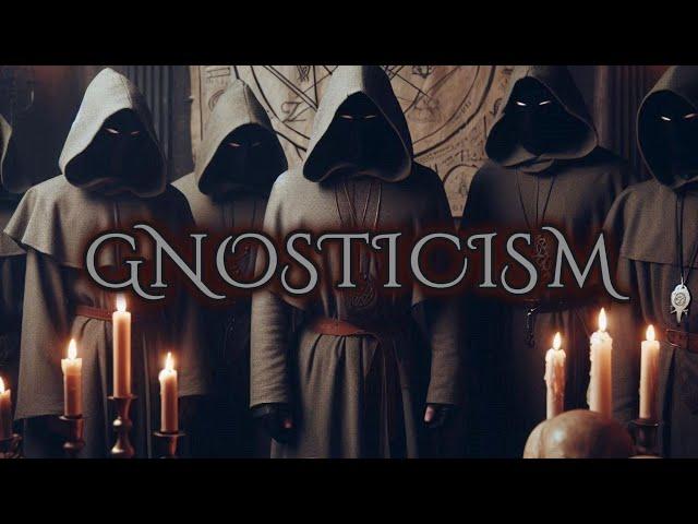 GNOSTICISM | An Ancient Evilery?