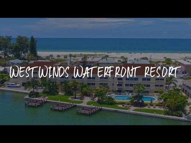 Westwinds Waterfront Resort Review - St. Pete Beach , United States of America