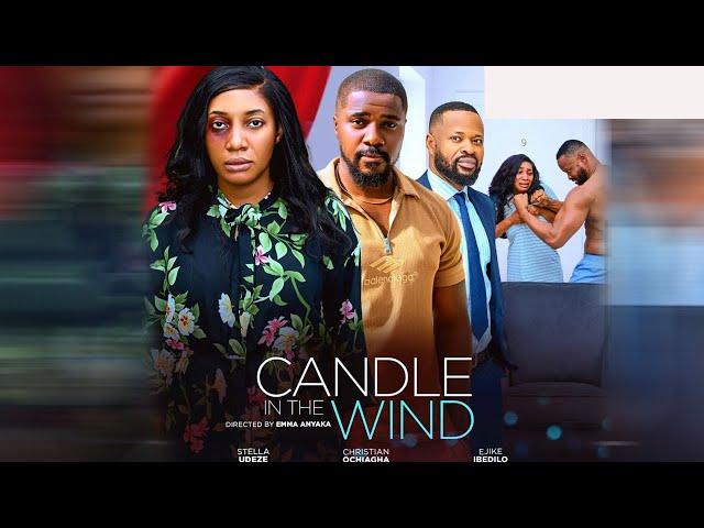 CANDLE IN THE WIND - ( NEW 2024 MOVIE ) STELLA UDEZE | CHRISTIAN OCHIAGHA | EJIKE IBEDILO