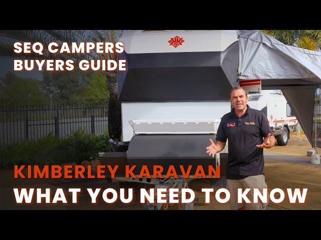 Kimberley Karavan - What You Need to Know | Buyers Guide With SEQ Campers