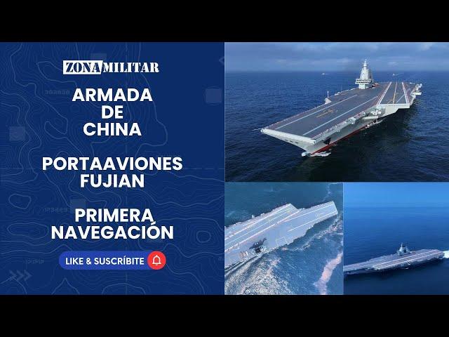 El portaaviones Fujian de la Armada de China completó exitosamente su primera navegación