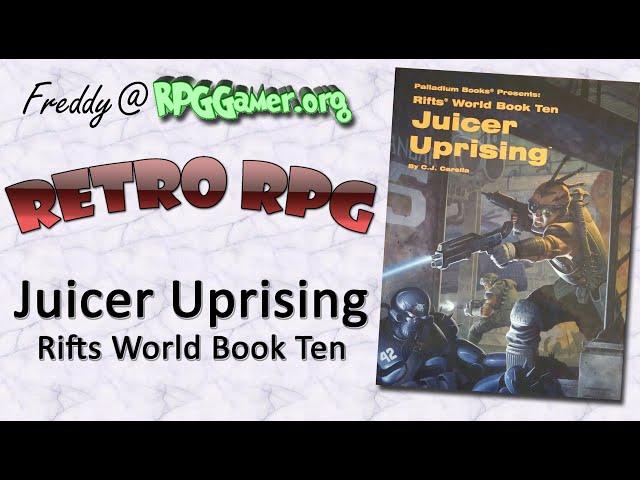 Retro RPG: Juicer Uprising: Rifts Worldbook 10