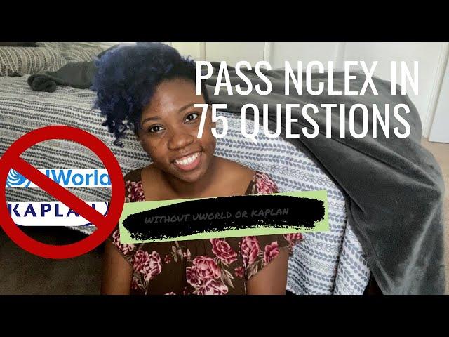 How I passed the NCLEX in 75 questions | No Uworld or Kaplan | Budget friendly