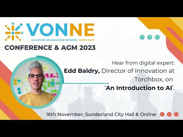 VONNE Conference 2023 - Torchbox Presentation: An Introduction to AI