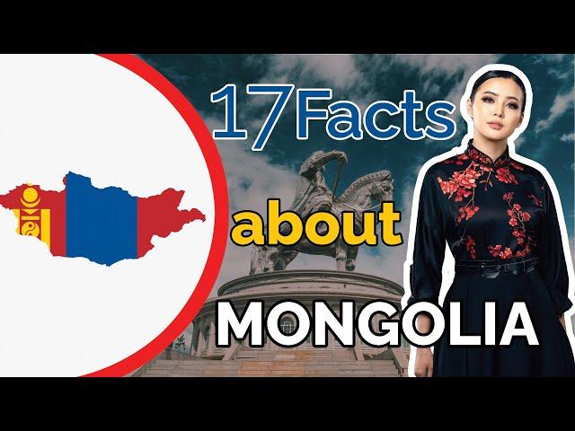 17 facts about MONGOLIA 