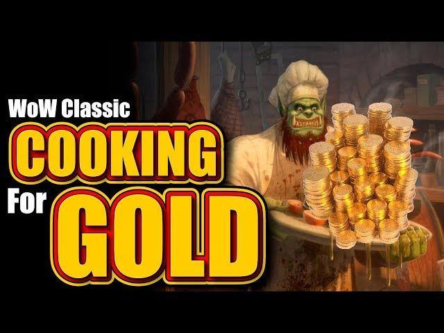 Classic WoW: Cooking for Gold