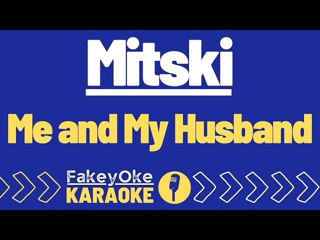 Mitski - Me and My Husband [Karaoke]