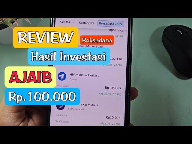 HASIL INVESTASI REKSADANA AJAIB 100.000 SELAMA 4 BULAN REKSADANA SAHAM || REVIEW JUJUR!