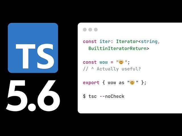 Top 5 NEW Features in TypeScript 5.6