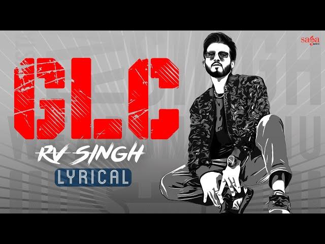 GLC (Lyrical) - RV Singh | Jus Keys | New Punjabi Songs 2023 | Saga Music Songs | Punjabi Music