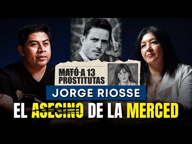 Jorge Riosse “Un Asesino Serial de Trabajadoras Sexuales” | Relatos Forenses