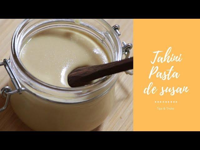 Tahini - Pasta de susan gata în 5 minute!