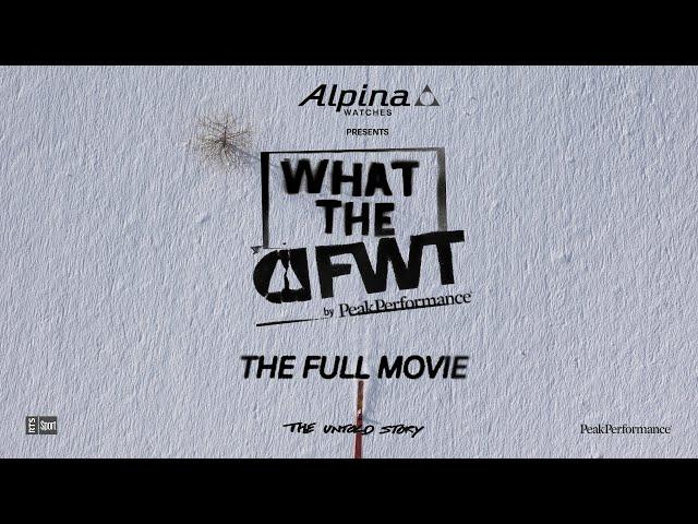 What the FWT I Full Movie