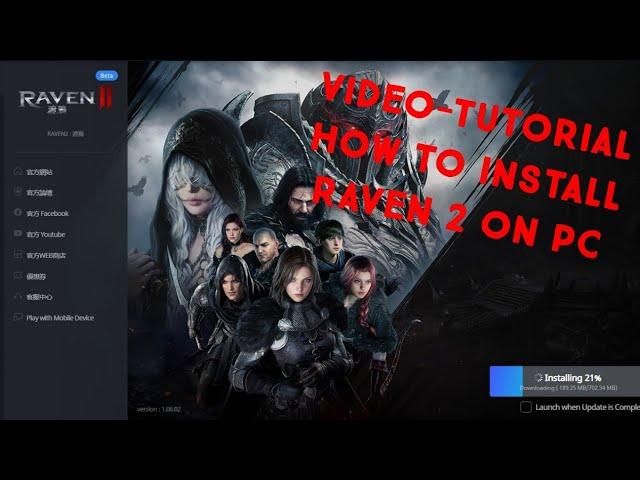 RAVEN 2 (PC-TUTORIAL) 2024 Online-MMORPG How To Download & Install on PC Full Video-Tutorial