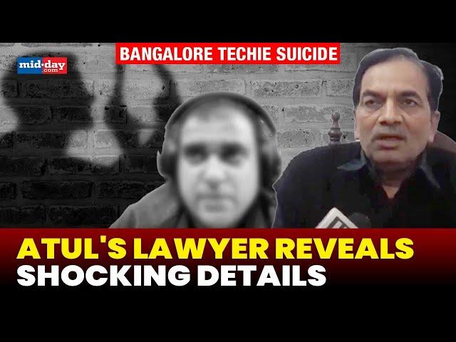 Bangalore techie suicide: Atul Subhash's lawyer reveals shocking details - Watch video