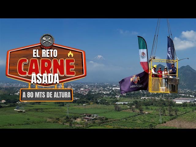 ¡La Carne Asada MÁS EXTREMA!  A 80 Metros de Altura 