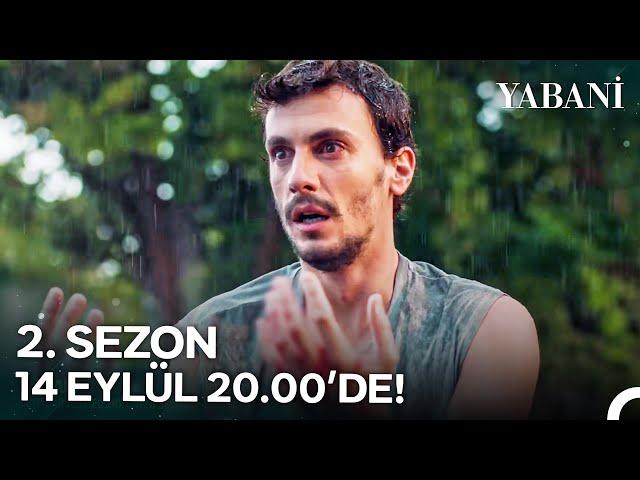 Yabani 37. Bölüm 4. Fragmanı | 2. SEZON 14 EYLÜL 20.00'DE!