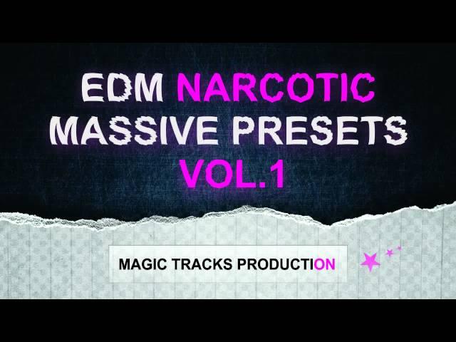 EDM Narcotic Massive Presets Vol.1 by Magic Tracks Production