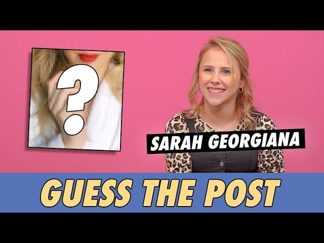 Sarah Georgiana - Guess The Post