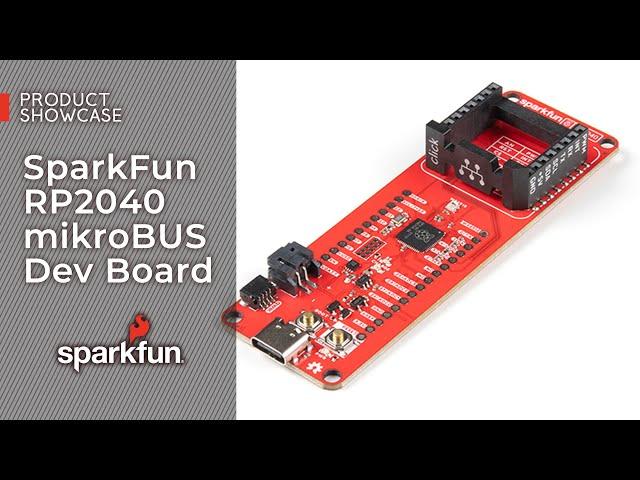 Product Showcase: SparkFun RP2040 mikroBUS Development Board