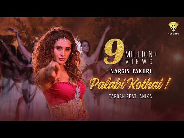 PALABI KOTHAI presenting NARGIS FAKHRI | TAPOSH featuring ANIKA