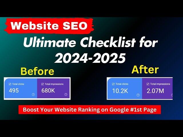 Website SEO: The Ultimate Checklist for 2024-2025 - Boost Your Website Ranking on Google #1st Page