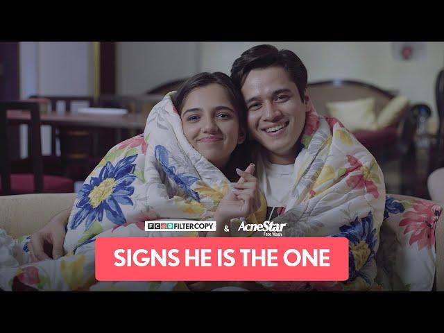 FilterCopy | Signs He Is The One | Ft. Ahsaas Channa and Anshuman Malhotra