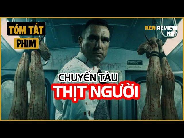 Tóm Tắt Phim Kinh Dị|Bí mật KINH HOÀNG khu TÀU ĐIỆN NGẦM |Chuyến Tàu Thịt Người 2008|Ken Review Phim