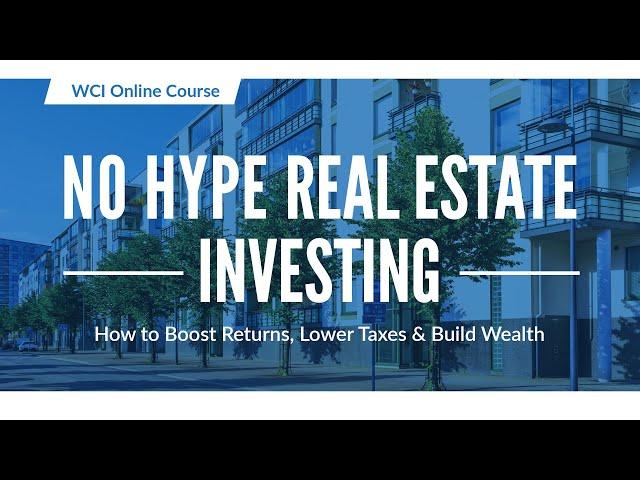 No Hype Real Estate Investing Course by The White Coat Investor